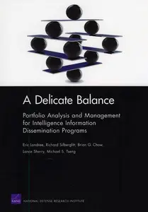 A Delicate Balance: Portfolio Analysis and Management for Intelligence Information Dissemination Programs