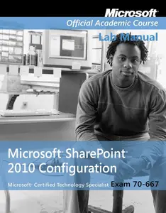 Exam 70-667 Microsoft Office SharePoint 2010 Configuration Lab Manual