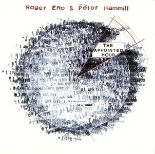 Roger Eno & Peter Hammill - The Appointed Hour (1999) (Repost)
