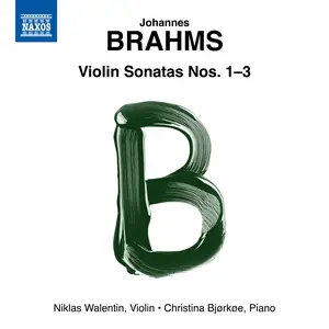 Niklas Walentin - Brahms- Violin Sonatas Nos. 1-3 (2024) [Official Digital Download 24/96]