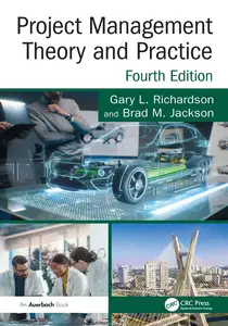Project Management Theory and Practice, 4th Edition