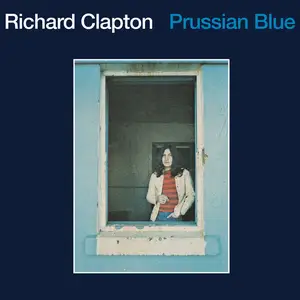 Richard Clapton - Prussian Blue (Expanded & Remastered) (1973/2024)