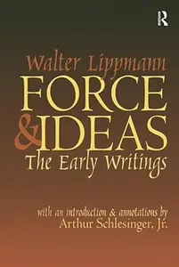 Force and Ideas: The Early Writings