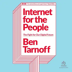 Internet for the People: The Fight for Our Digital Future