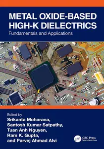 Metal Oxide-based High-K Dielectrics: Fundamentals and Applications