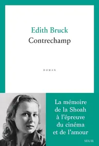 Edith Bruck, "Contrechamp"