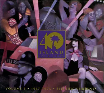 Various Artists - Island 40, Volume 4 - 1967-1975 - Electric Currents (1998)