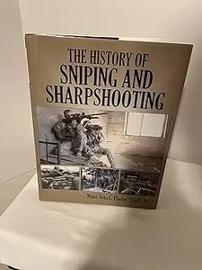 The History of Sniping and Sharpshooting