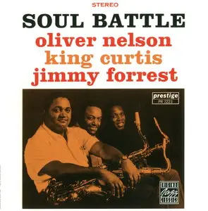 Oliver Nelson, King Curtis, Jimmy Forrest - Soul Battle (1960) [Remastered 1992]