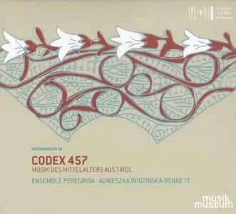 Codex 457 - Musik des Mittelalters aus Tirol - Ensemble Peregrina (2017) {Tiroler Landesmuseen CD13029}