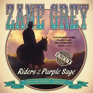 «Riders of the Purple Sage» by Zane Grey