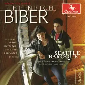 Seattle Baroque - Heinrich Ignaz Franz von Biber: Sonatas for Strings (2002)