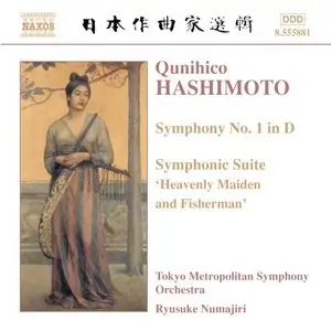 Qunihico Hashimoto: Symphony No. 1 / Symphonic Suite 