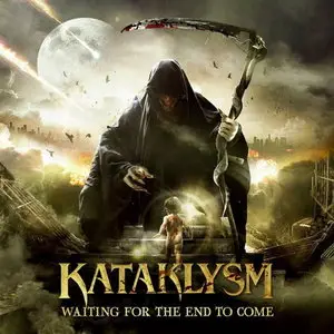 Kataklysm - Waiting For The End To Come (2013)