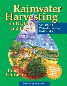 Rainwater Harvesting for Drylands and Beyond (Repost)