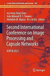 Second International Conference on Image Processing and Capsule Networks: ICIPCN 2021
