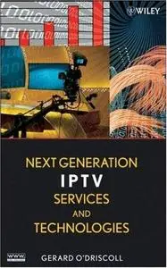 Next Generation IPTV Services and Technologies