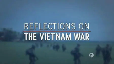 PBS - Reflections on the Vietnam War (2017)