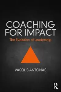 Coaching for Impact: The Evolution of Leadership