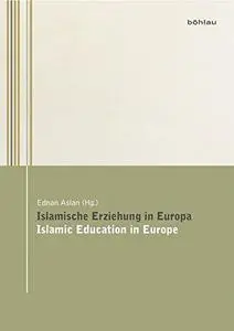 Islamische Erziehung in Europa / Islamic Education in Europe