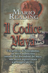 Il codice Maya - Mario Reading