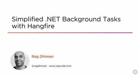 Simplified .NET Background Tasks with Hangfire (2016)