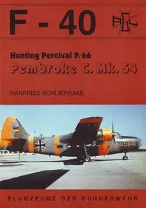 Hunting Percival P.66, Pembroke C.Mk.54 (F-40 Flugzeuge Der Bundeswehr 19) (Repost)
