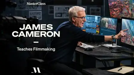 MasterClass - James Cameron Teaches Filmmaking
