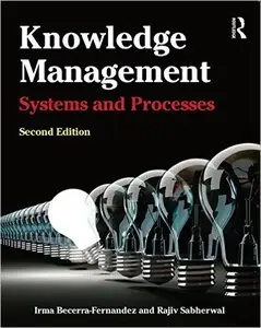 Knowledge Management: Systems and Processes, 2 edition