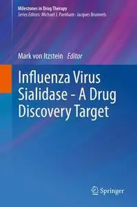 Influenza Virus Sialidase - A Drug Discovery Target (Repost)