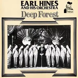 Earl Hines And His Orchestra - Deep Forest (1984/2023) [Official Digital Download 24/96]