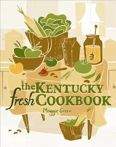 The Kentucky Fresh Cookbook (Repost)