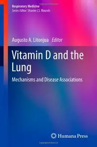 Vitamin D and the Lung: Mechanisms and Disease Associations