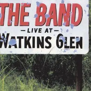 The Band - Live At Watkins Glen 1973 (1995) {Capitol Records}