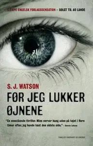 «Før jeg lukker øjnene» by S.J. Watson