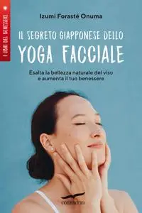 Izumi Forasté Onuma - Il segreto giapponese dello yoga facciale