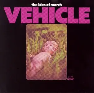 The Ides Of March - Vehicle (1970) [2006] *Re-Up*