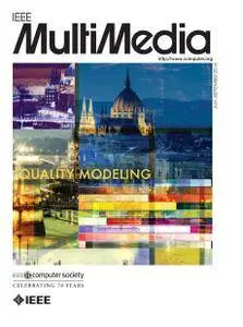 IEEE MultiMedia - July/September 2016