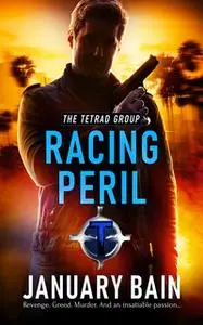 «Racing Peril» by January Bain