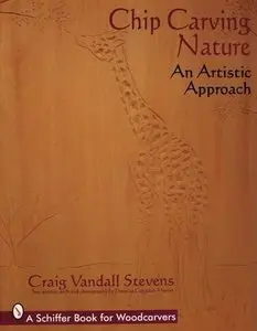 Chip Carving Nature: An Artistic Approach [Repost]