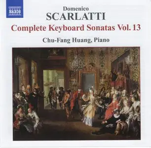 Domenico Scarlatti (1685-1757). Complete Piano Sonatas Vol 13. Chu-Fang Huang, Piano