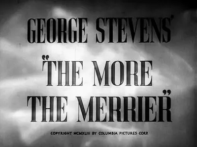 The More the Merrier (1943) - George Stevens
