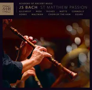 Academy Of Ancient Music, Richard Egarr - Bach: St. Matthew Passion (2015) [Official Digital Download 24bit/96kHz]