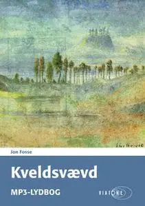 «Kveldsvævd» by Jon Fosse