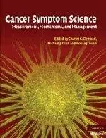 Cancer Symptom Science : Measurement, Mechanisms, and Management (Repost)