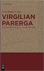 Virgilian Parerga: Textual Criticism and Stylistic Analysis