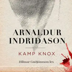«Kamp Knox» by Arnaldur Indriðason