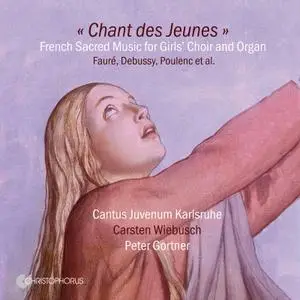 Cantus Juvenum Karlsruhe - Chant des jeunes (2022) [Official Digital Download]