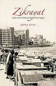 Zikrayat: Eight Jewish Women Remember Egypt