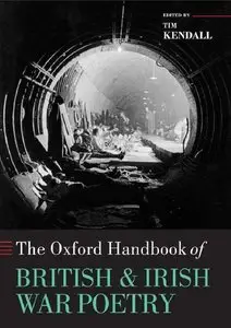The Oxford Handbook of British and Irish War Poetry (Repost)